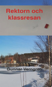 Rektorn och klassresan av Gunnar Verngren.